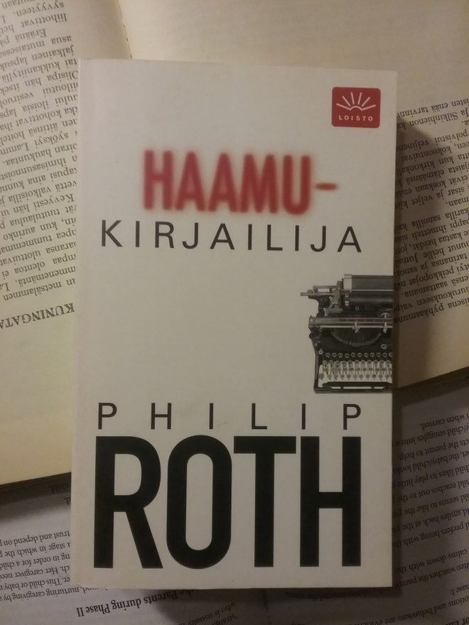 Philip Roth - Haamukirjailija (pokkari)