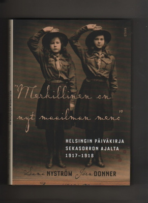 Merkillinen on nyt maailman meno, Otava 2017, sid, K4 +