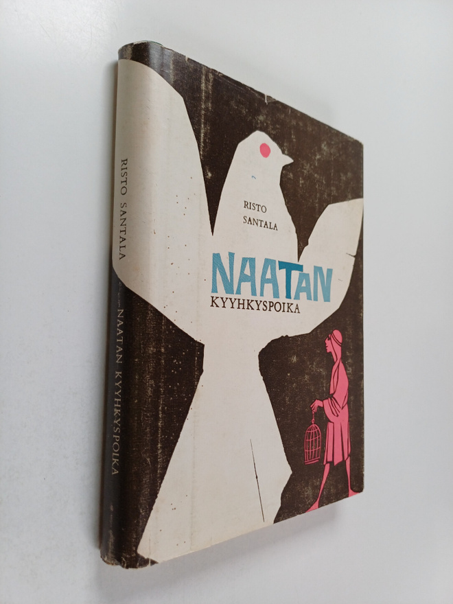 Risto Santala : Naatan Kyyhkyspoika