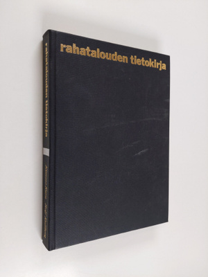 Kimmo (Toim.) Kara : Rahatalouden tietokirja