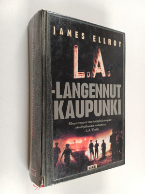 James Ellroy : L.A. : langennut kaupunki