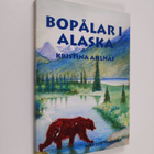 Kristina Ahlnäs : Bopålar i Alaska - pikkukuva 1