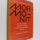 Uuras Saarnivaara : Mormonit eli Myöhempien aikojen pyhie... - pikkukuva 1