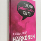 Anna-Leena Härkönen : Takana puhumisen taito - pikkukuva 1