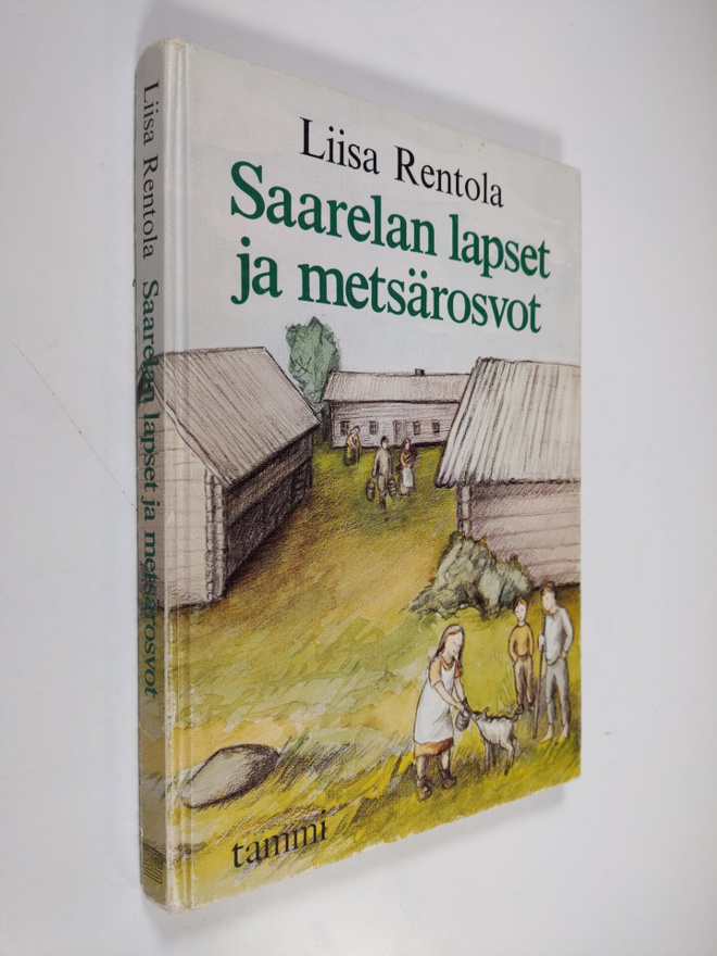Liisa Rentola : Saarelan lapset ja metsärosvot