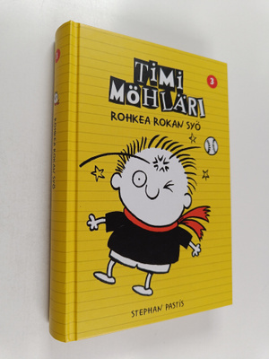 Stephan Pastis : Timi Möhläri 3 : Rohkea rokan syö