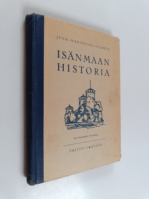 Einar W. Juva ym. : Isänmaan historia sekä muiden kansoje...