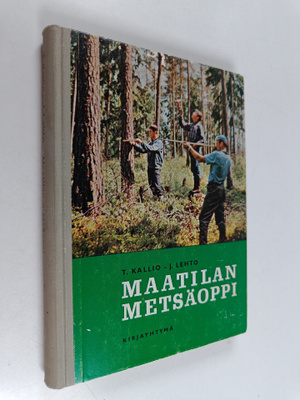 Tauno Kallio : Maatilan metsäoppi