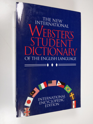 The new international Webster's student dictionary of the...