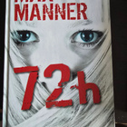 Max Manner: 72h 1.p SIGNEERATTU - pikkukuva 1