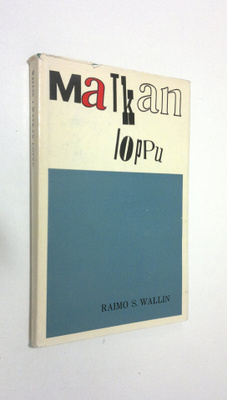 Raimo S. Wallin : Matkan loppu : Novelleja