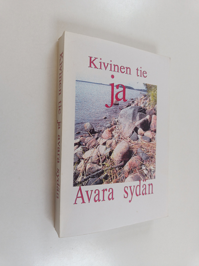 Kivinen tie ja avara sydän