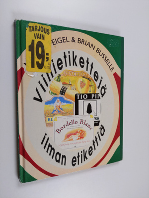 Marcel Feigel : Viinietikettejä - ilman etikettiä