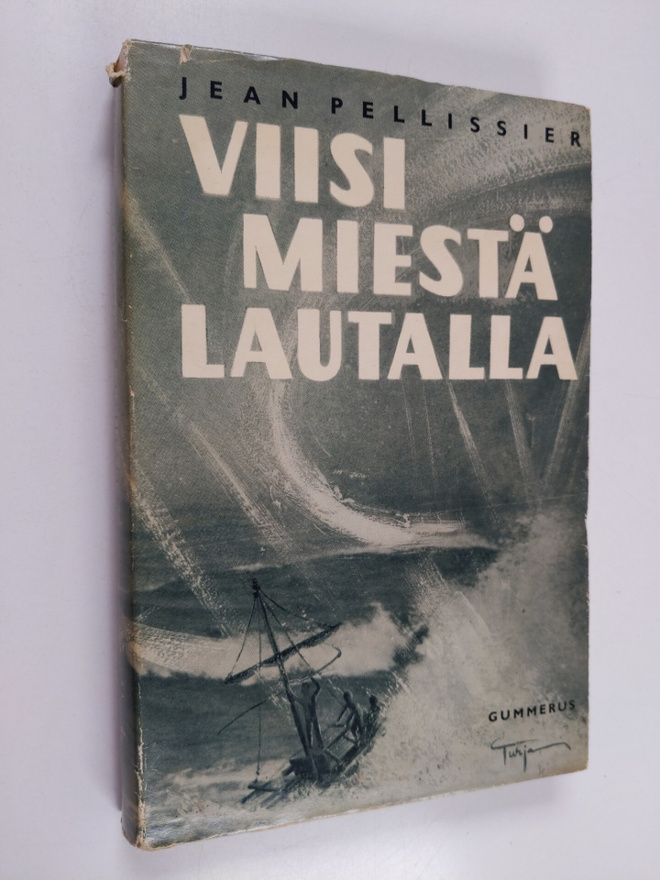 Jean Pellissier : Viisi miestä lautalla : Tahiti-Nui 2 : ...