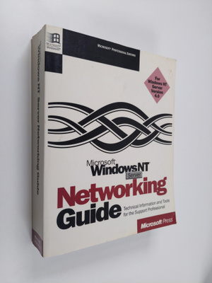 MIcrosoft Windows NT Server - Networking Guide : technica...