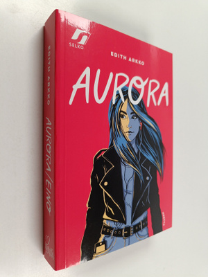 Edith Arkko : Aurora/Eino (signeerattu)