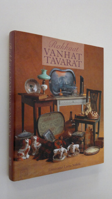 Leena (toim.) Nokela : Rakkaat vanhat tavarat