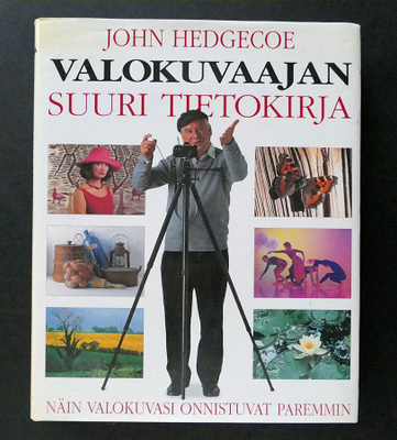 John Hedgecoe: VALOKUVAAJAN SUURI TIETOKIRJA