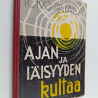 Toivo Pajala : Ajan ja iäisyyden kultaa - pikkukuva 1