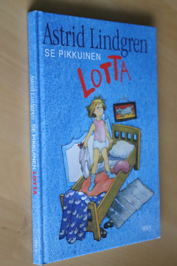 Astrid Lindgren : Se pikkuinen Lotta ( 2.p. 2003 )