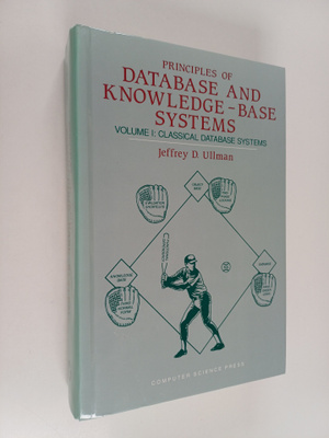 Jeffrey D. Ullman : Principles of database and knowledge-...