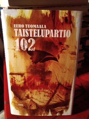 EERO TUOMAALA: TAISTELUPARTIO 102