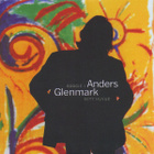 Anders Glenmark • 3 Original Album Classics 3xCD - pikkukuva 5