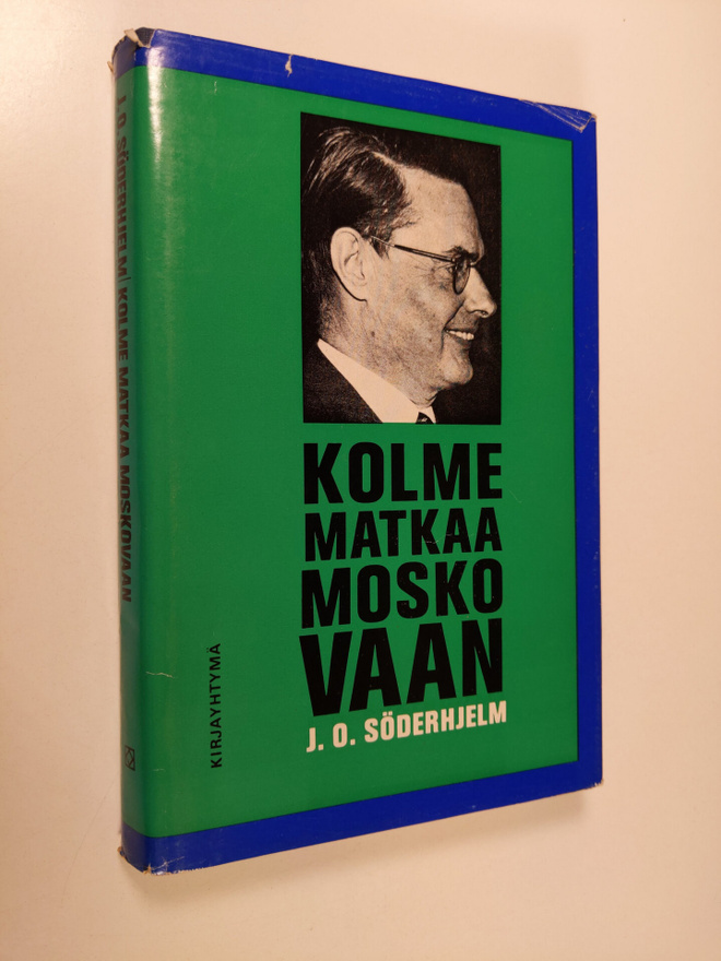 J. O. Söderhjelm : Kolme matkaa Moskovaan