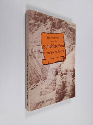 Etienne Couvert : Die Wahrheit uber die Schriftrollen vom...