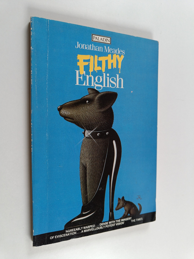 Jonathan Meades : Filthy English