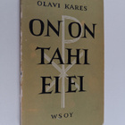 Olavi Kares : On on tahi ei ei : ajatelmia ja reunahuomau... - pikkukuva 1