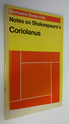 Notes on Shakespeare's Coriolanus : Methuen's Study-Aids