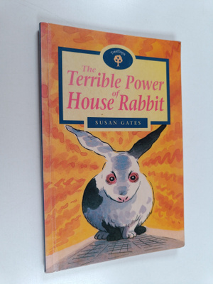 Susan Gates : The terrible power of house rabbit