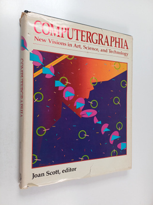 Joan E. Scott : Computergraphia : New Visions of Form, Fa...