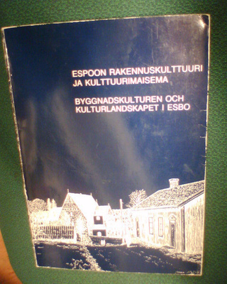 Erkki Härö ESPOON RAKENNUSKULTTUURI ( 2 p. 1991 ) Sis.pk:t
