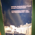 Erkki Härö ESPOON RAKENNUSKULTTUURI ( 2 p. 1991 ) Sis.pk:t - pikkukuva 1