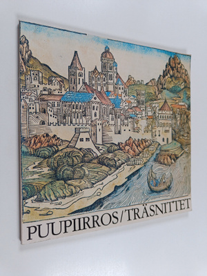 Olli Valkonen ym. : Puupiirros : Sinebrychoffin taidemuse...