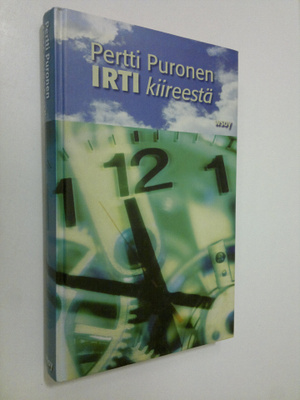 Pertti Puronen : Irti kiireestä