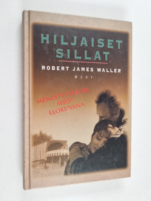 Robert James Waller : Hiljaiset sillat