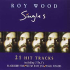 ROY WOOD: Singles, 21 hit tracks (CD), myös Move ja Wizzard - pikkukuva 1
