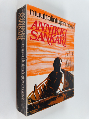 Annikki Sankari : Muuttolintujen maa