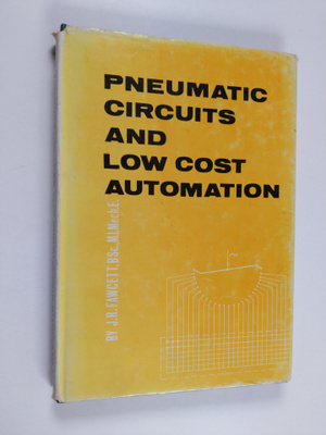 J. R. Fawcett : Pneumatic Circuits and Low Cost Automation