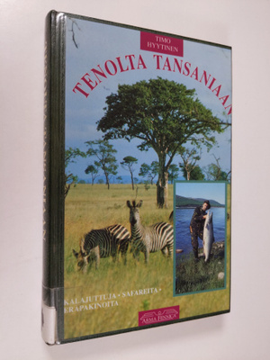Timo Hyytinen : Tenolta Tansaniaan