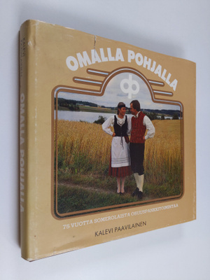 Kalevi Paavilainen : Omalla pohjalla : 75 vuotta somerola...