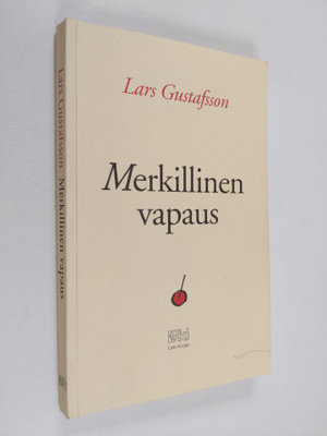 Lars Gustafsson : Merkillinen vapaus
