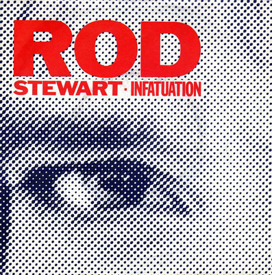 Rod Stewart :  Infatuation   -  7"