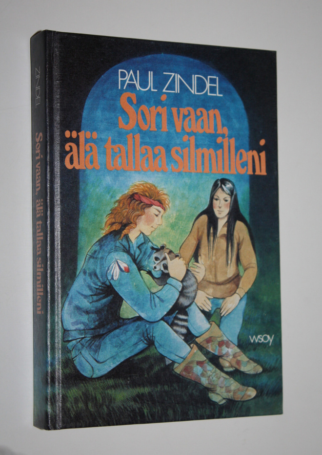 Paul Zindel : Sori vaan, älä tallaa silmilleni