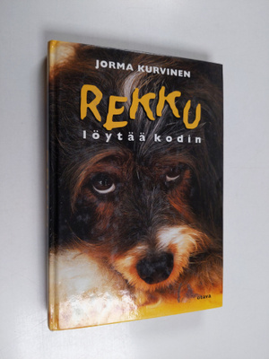 Jorma Kurvinen : Rekku löytää kodin