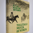 H. J. van Nijnatten-Doffegnies : Tullitalo Musta hevonen - pikkukuva 1