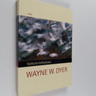 Wayne W. Dyer : Vaikuta kohtaloosi - pikkukuva 1